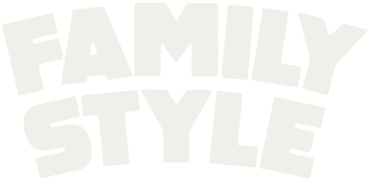 Family Style